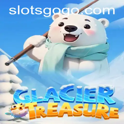 Discover the Chilling Excitement of GlacierTreasure in SLOTS GO