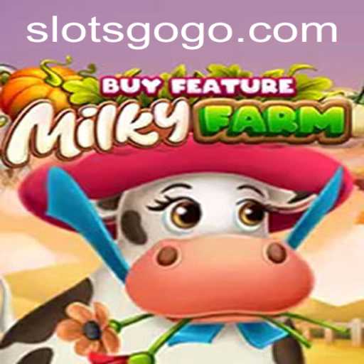 Discovering the Excitement of MilkyFarmBuyFeature: The New Sensation in SLOTS GO!
