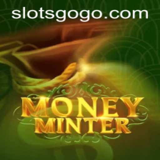 Discover the World of MoneyMinter: An Exciting Dive into SLOTS GO