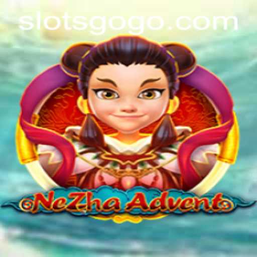 NeZhaAdvent: Exploring the Magical World of SLOTS GO