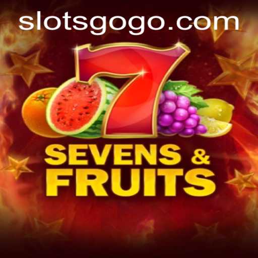 SevensFruits: Unveiling the Exciting World of SLOTS GO